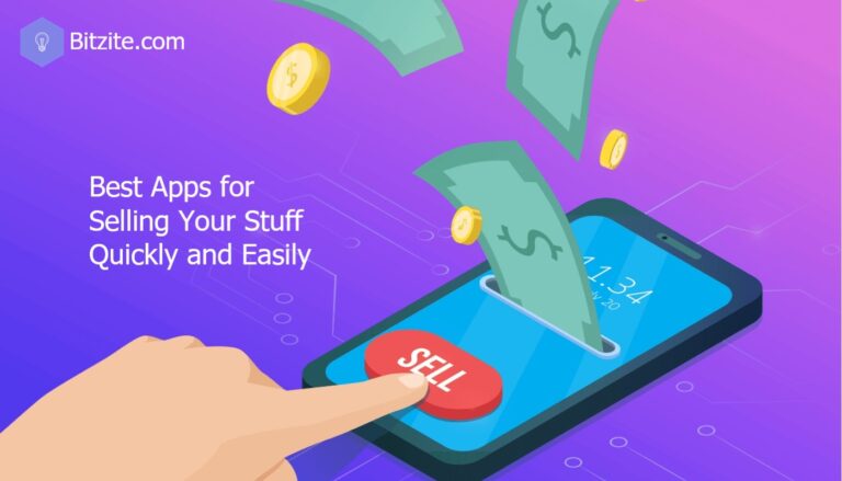 Best Apps For Selling Your Stuff Quickly And Easily Bitzite   Best Apps For Selling Your Stuff 768x439 